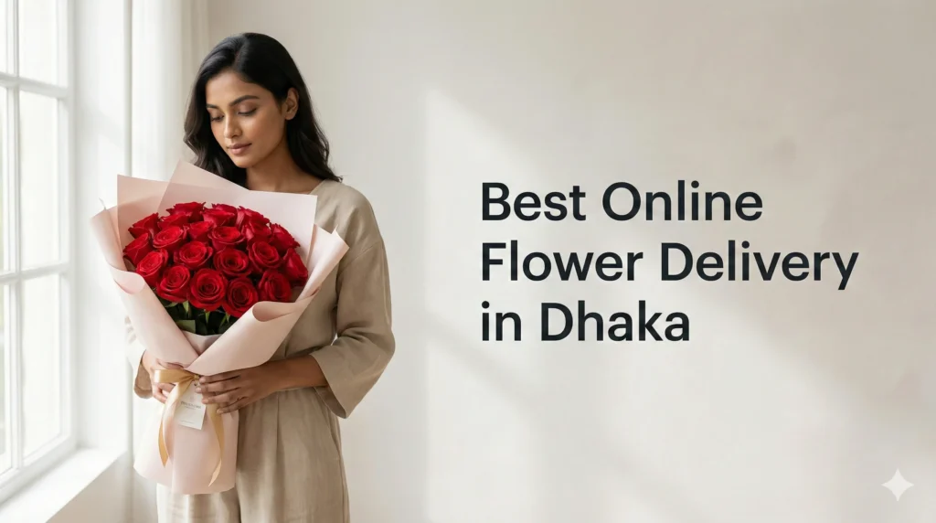 Best Online Flower Delivery in Dhaka: Why 100 Rose BD Is the Top Choice